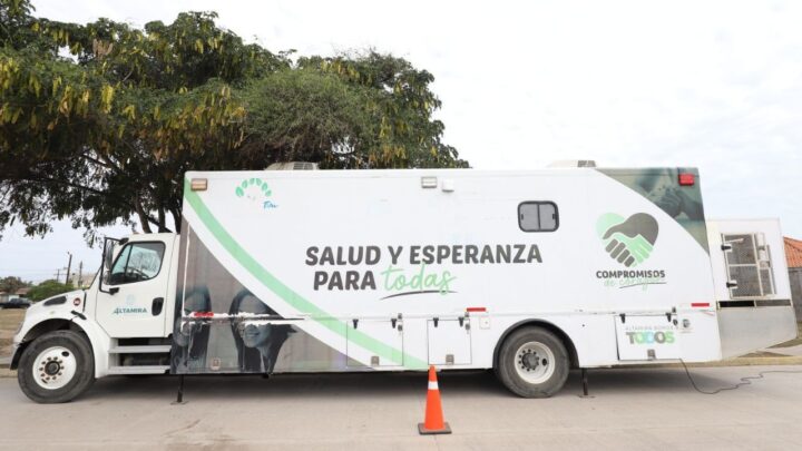 CONTINÚA SU RUTA EL “CAMIÓN DE LA ESPERANZA” ATENDIENDO LA SALUD DE LAS MUJERES EN ALTAMIRA