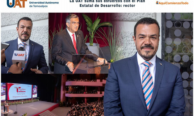 LA UAT SUMA SUS ESFUERZOS CON EL PLAN ESTATAL DE DESARROLLO: RECTOR