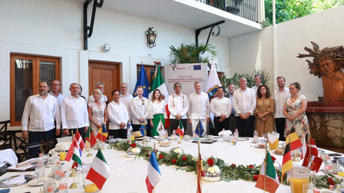 TAMAULIPAS, TIERRA DE OPORTUNIDADES PARA EUROPA, AFIRMAN EMBAJADORES EN HISTÓRICA VISITA