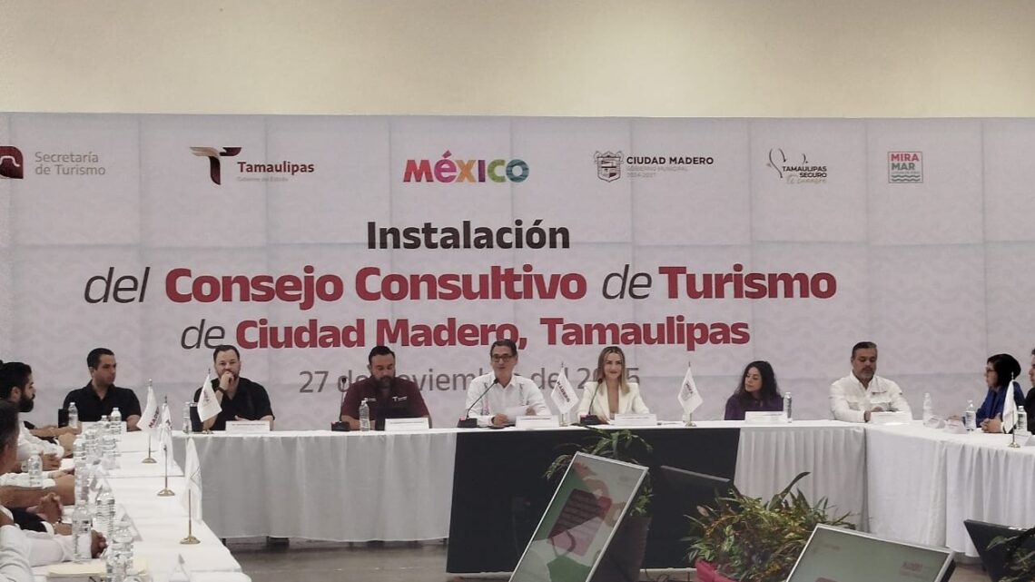 Conforman el Consejo Consultivo de Turismo en Ciudad Madero